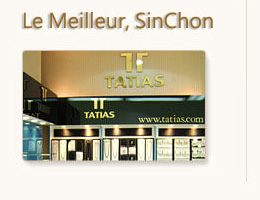 TATIAS Le Meilleur Store, SinChon